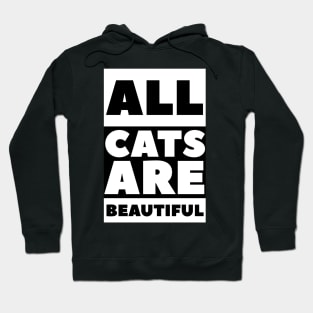 All cats are beautiful Hoodie